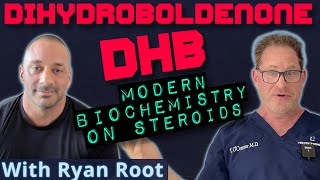 DHB Dihydroboldenone with Ryan Root  Modern Biochemistry on Steroids [upl. by Gert]