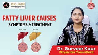 Fatty Liver  Symptoms Causes amp Treatment  By Dr Gurveer Kaur [upl. by Idnyl]