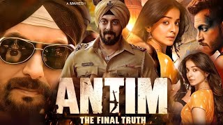 Antim The Final truth Full Movie  Salman Khan Mahima Makwana Aayush Dharma  Review And Facts [upl. by Burkle]