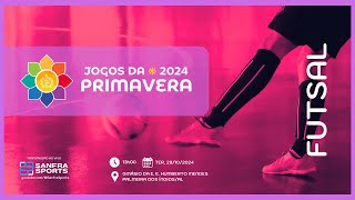 FUTSAL • Jogos da Primavera 2024 [upl. by Dane]