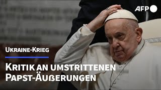 Papst ruft Kiew zum quotHissen der weißen Fahne aufquot  AFP [upl. by Nerral]