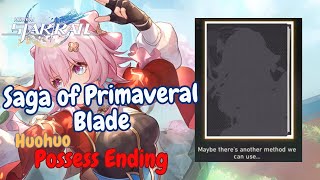 HonkaiStar Rail Huohuo Possess Ending  Ghosts Ghouls Wrait and Wight Saga of Primaveral Blade [upl. by Naenaj800]