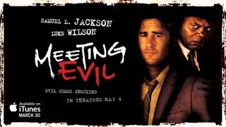 Meeting Evil Trailer [upl. by Ilrebmik722]