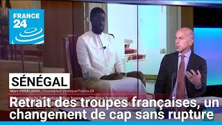 Sénégal  départ des troupes françaises un changement de cap sans rompre les relations [upl. by Budding]