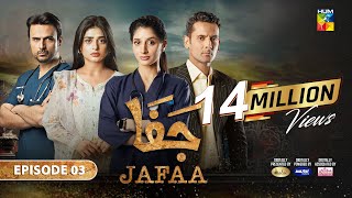 Jafaa  Ep 03 CC  7th June 2024  Sponsored By Salai Masterpaints amp Ujooba Beauty Cream  HUM TV [upl. by Klinges606]