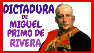 La DICTADURA de PRIMO de RIVERA Resumen [upl. by Einnej]