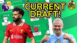 CURRENT DRAFT  GAMEWEEK 1  FANTASY PREMIER LEAGUE 202425 [upl. by Hplodnar]