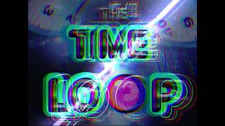 The TIME LOOP TRAILER [upl. by Scarrow610]