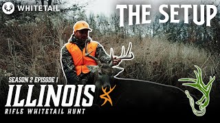 Illinois Rifle Whitetail Deer Hunt  THE SETUP S2 E1 [upl. by Edla]