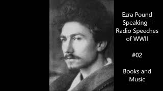 Ezra Pound Radio 02 October 26 1941 quotBooks and Musicquot [upl. by Farlay]