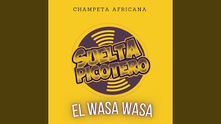 El Wasa Wasa  Champeta Africana [upl. by Cogen]