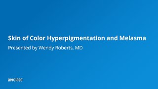 Skin of Color Hyperpigmentation and Melasma by Wendy Roberts MD [upl. by Bik]