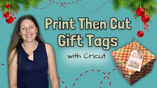 Print Then Cut Cricut Gift Tags [upl. by Atilemrac]