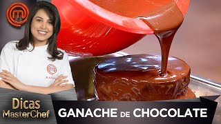 GANACHE DE CHOCOLATE EM TRÊS PONTOS com Raissa Ribeiro  DICAS MASTERCHEF [upl. by Frederique]