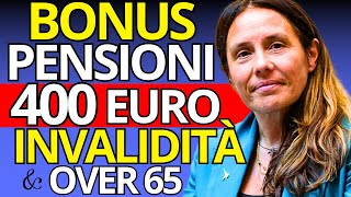 PENSIONI BONUS 400 EURO – Invalidità Civile e Over 65 Ecco Chi ne ha DIRITTO [upl. by Anaya]