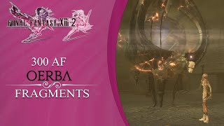 Final Fantasy XIII2 Fragment Locations Oerba 300 AF [upl. by Lenneuq22]