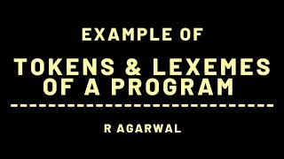 Divide Code into lexemes and token  Text Book Solution  Compilers [upl. by Etak140]