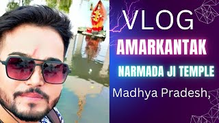 amarkantak tour full vlog 2024❤️🙏🏻nagesh20 amarkantak [upl. by Ingrim]