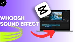 How to add Whoosh Sound Effect in CapCut [upl. by Akfir488]