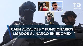 Operación Enjambre Edomex detienen a presidentes municipales y funcionarios vinculados con el narco [upl. by Retsevel]