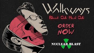 WALKWAYS  Bleed Out Heal Out  Out Now OFFICIAL ALBUM TEASER [upl. by Eel]