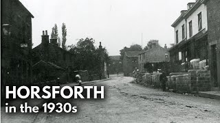 Horsforth in the 1930s [upl. by Enilarak]