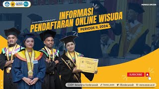 Informasi Pendaftaran Online Wisuda Periode II Tahun 2024 [upl. by Snebur731]