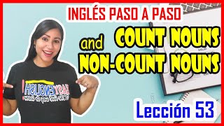 Lección 53👩🏻‍🏫 Sustantivos Contables e Incontables en INGLÉS 🧾🧮 Count and Noncount nouns [upl. by Otilrac]