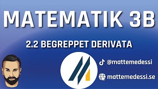 22 Begreppet derivata Ma3b 20242025 [upl. by Aikimat]