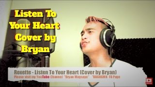 Roxette  Listen To Your Heart Cover by Bryan Magsayo AKA Puppyjlo [upl. by Zysk60]