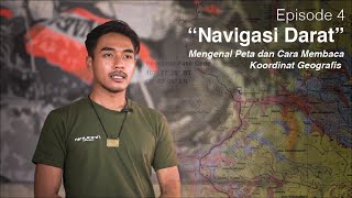 Outdoor Skills Eps 04  Navigasi Darat  Mengenal Peta dan Cara Membaca Koordinat Geografis [upl. by Namijneb]