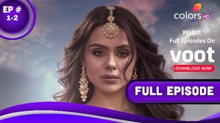 Naagin 7 Full Episode 12  Naag Aur NaagMani  Naagin Fanmade video [upl. by Calbert333]