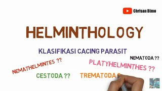 Klasifikasi Helminth Cacing Nemathelminthes Platyhelminthes Nematoda Cestoda Trematoda [upl. by Yessej]