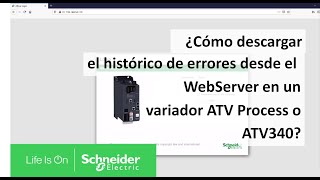 ¿Cómo descargar el histórico de errores desde el WebServer en un variador ATV Process o ATV340 [upl. by Ileray231]