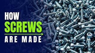 How Screws Are Made  Screw Manufacturing Process  How its Made [upl. by Cressi]