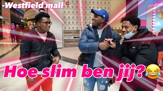 HOE SLIM BEN JIJ  WESTFIELD MALL LEIDSCHENDAM [upl. by Nnadroj]