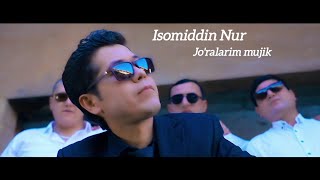 Isomiddin Nur  Joralarim mujik Official Music Video [upl. by Mis]