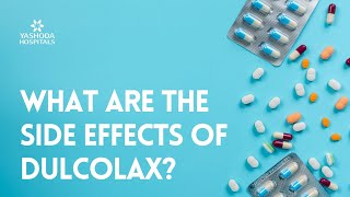 What are the side effects of Dulcolax [upl. by Haymo]