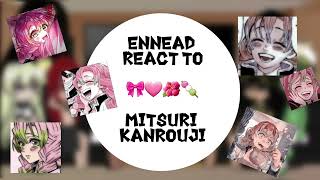 Ennead react to Hashira Mitsure kanroji 1 🎀🍡 [upl. by Alta16]