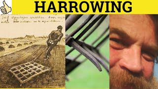 🔵 Harrowing Harrow  Harrowing Meaning  Harrow Examples  Harrowing Defined  C2 English Vocabulary [upl. by Anagrom]