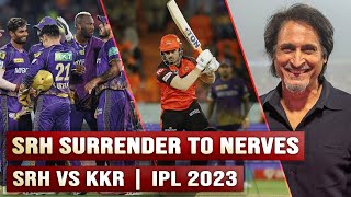 SRH Surrender To Nerves  SRH vs KKR  Ramiz Speaks [upl. by Aronle]