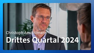 CEO Christoph Aeschlimann zum dritten Quartal 2024 [upl. by Naginnarb701]