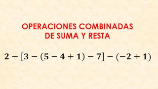 Operaciones combinadas de suma y resta con numeros enteros parentesis y corchetes [upl. by Dalohcin483]