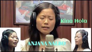 Kina Hola ll Anjana Nalbo ll Dhruba P Lama ll [upl. by Stormie]