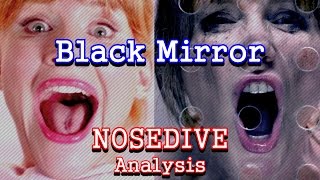 Black Mirror Analysis  Nosedive [upl. by Nicolas]