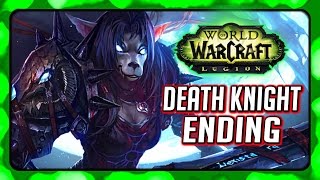 WOW Legion 🌟 Death Knight Ending  Invading Lights Hope to Rise Tirion Fordring The 4th Horseman [upl. by Eseekram488]