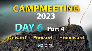 Camp Meeting 2023 DAY 6  Part 4  Matthew Schanche [upl. by Rodenhouse645]