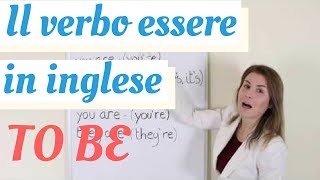 Il verbo TO BE  ESSERE in inglese [upl. by Hawk475]