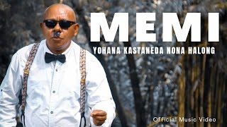 M E M I  YOHANA KASTANEDA NONA HALONG  OFFICIAL MUSIC VIDEO [upl. by Llenor]