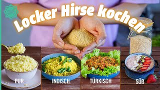 Locker Hirse kochen So gehts mit 4 Rezepten [upl. by Alithia]